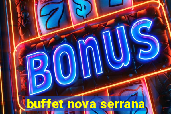 buffet nova serrana